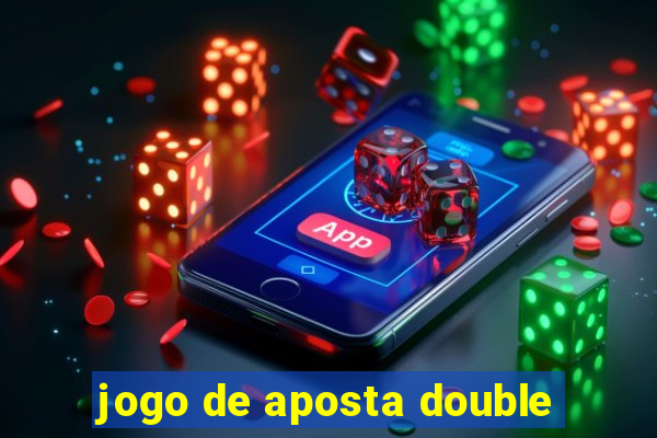 jogo de aposta double